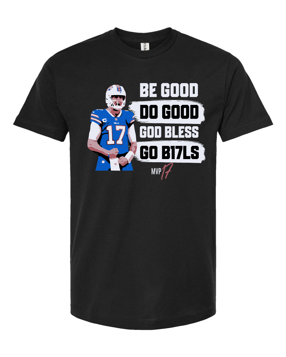 Josh Allen Be good, Do Good T-shirt