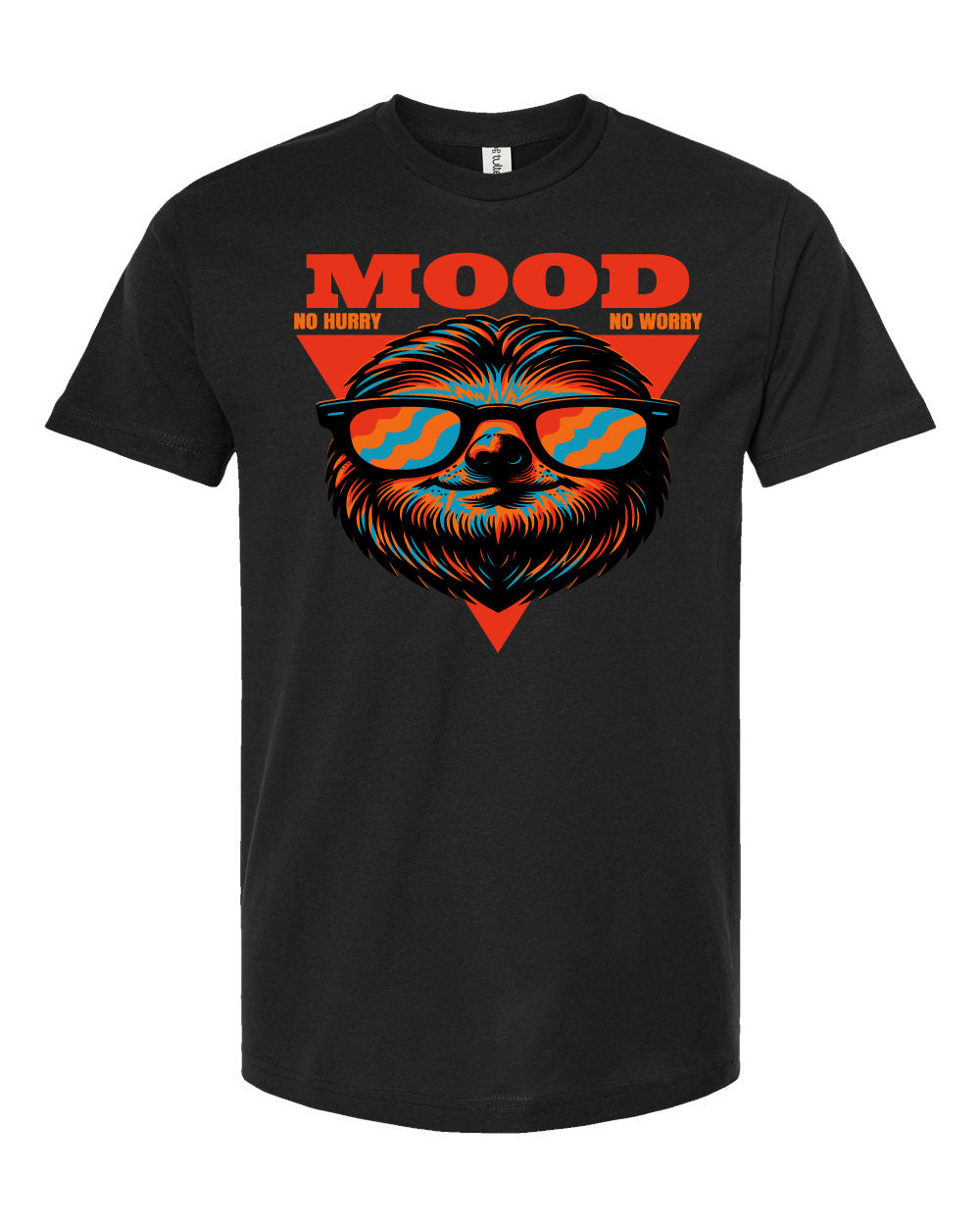 Sloth Mood, No worries no hurries Funny T Shirt