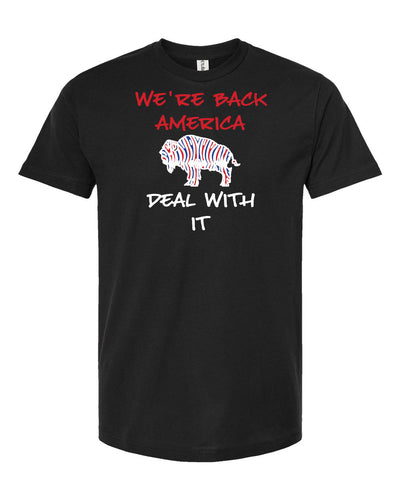 Buffalo Mafia We're Back America, deal with it  T Shirt - TeeShirtUniversity.com 