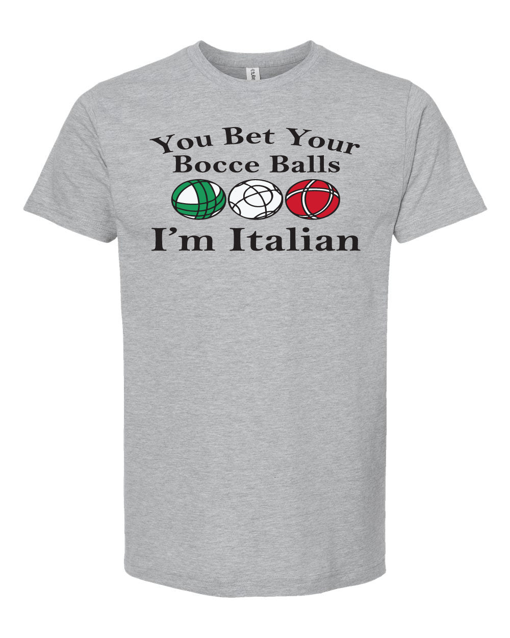 You Bet Your Bocce Balls I'm Italian Funny Men T Shirt - TeeShirtUniversity.com