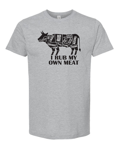 I rub my own meat funny T Shirt