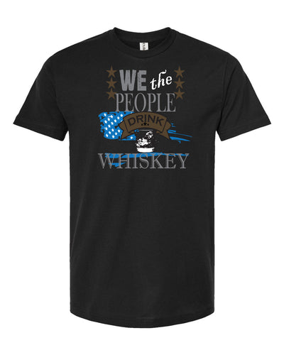We the people drink whiskey Funny T Shirt - TeeShirtUniversity.com 
